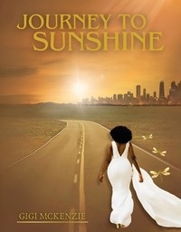Journey To Sunshine - Gigi McKenzie - E-Book