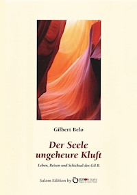 Der Seele ungeheure Kluft - Gilbert Belo - E-Book