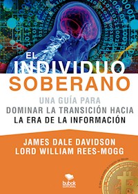 El Individuo Soberano - William Rees-Mogg - E-Book