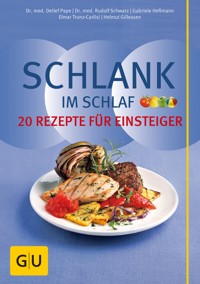 Schlank im Schlaf – 20 Rezepte für Einsteiger - Dr. med. Detlef Pape - E-Book