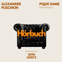 Pique Dame. Eine Novelle. - Hörbuchzeit - Hörbuch