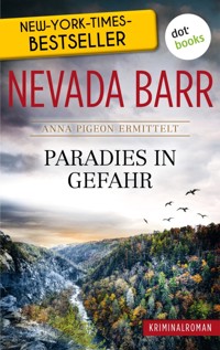 Paradies in Gefahr: Anna Pigeon ermittelt - Band 5: Kriminalroman - Nevada Barr - E-Book