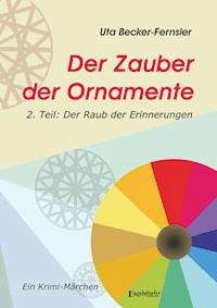 Der Raub der Erinnerungen - Uta Becker-Fernsler - E-Book