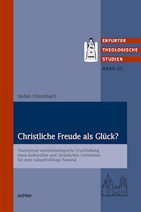 Christliche Freude als Glück? - Stefan Ottersbach - E-Book