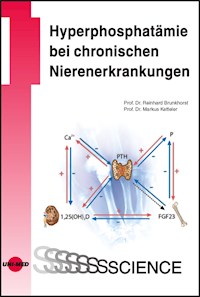 Hyperphosphatämie bei chronischen Nierenerkrankungen - Reinhard Brunkhorst - E-Book