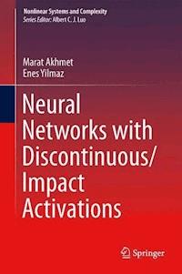 Neural Networks with Discontinuous/Impact Activations - Marat Akhmet - E-Book