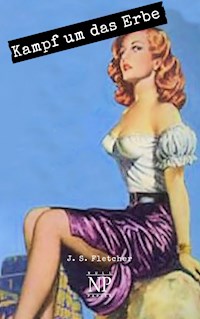 Kampf um das Erbe - J. S. Fletcher - E-Book