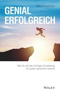 Genial erfolgreich - Marcus Kutrzeba - E-Book