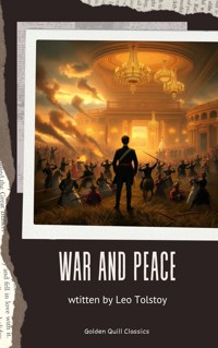 War and Peace - Leo Tolstoy - E-Book