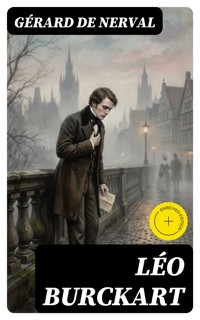 Léo Burckart - Gérard de Nerval - E-Book