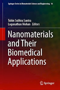Nanomaterials and Their Biomedical Applications -  - E-Book