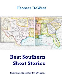 Best Southern Short Stories - Thomas DeWest - E-Book