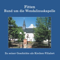 Fitten - Rund um die Wendalinuskapelle - Arthur Fontaine - E-Book