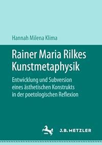 Rainer Maria Rilkes Kunstmetaphysik - Hannah Milena Klima - E-Book
