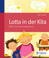 Lotta in der Kita - Aylin Lenbet - E-Book