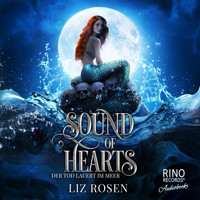 Sound of Hearts - Liz Rosen - Hörbuch