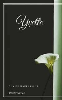 Yvette - Guy de Maupassant - E-Book