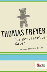 Der gestiefelte Kater - Thomas Freyer - E-Book
