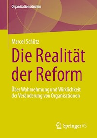 Die Realität der Reform - Marcel Schütz - E-Book