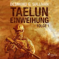 Taelun, Folge 1: Einweihung (Ungekürzt) - Desmond G. Sullivan - Hörbuch