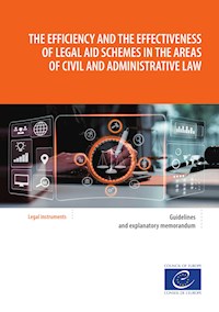 The efficiency and the effectiveness of legal aid schemes in the areas of civil and administrative law - Council of Europe - E-Book