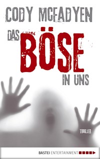 Das Böse in uns - 3. Fall für Smoky Barrett - Cody Mcfadyen - E-Book