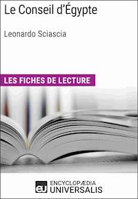 Le Conseil d'Égypte de Leonardo Sciascia - Encyclopaedia Universalis - E-Book