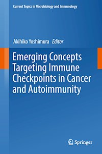 Emerging Concepts Targeting Immune Checkpoints in Cancer and Autoimmunity -  - E-Book