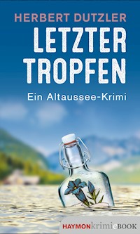 Letzter Tropfen - Herbert Dutzler - E-Book + Hörbuch