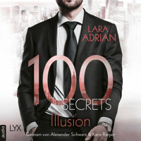 100 Secrets - Illusion (Ungekürzt) - Lara Adrian - Hörbuch