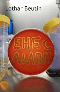 EHEC-Alarm - Lothar Beutin - E-Book