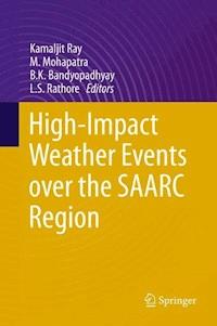 High-Impact Weather Events over the SAARC Region - - E-Book