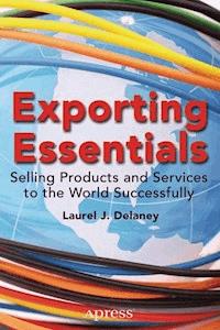 Exporting Essentials - Laurel J. Delaney - E-Book