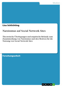 Narzissmus auf Social Network Sites - Lisa Schlichting - E-Book