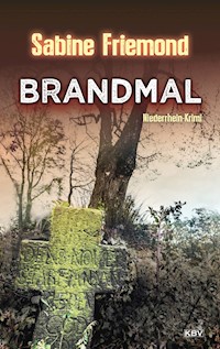 Brandmal - Sabine Friemond - E-Book