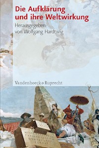 Die Aufklärung und ihre Weltwirkung -  - E-Book