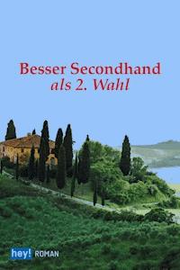 Besser Second Hand als zweite Wahl - Susanne von Loessl - E-Book