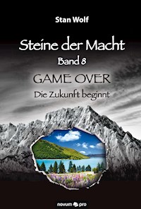 Steine der Macht - Band 8 - Stan Wolf - E-Book