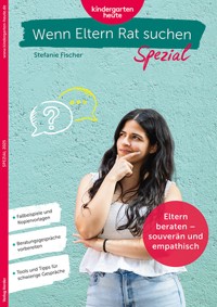 Eltern beraten - souverän und empathisch - Stefanie Fischer - E-Book