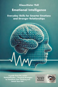 Emotional Intelligence - Klaus-Dieter Thill - E-Book