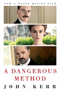 A Dangerous Method - John Kerr - E-Book