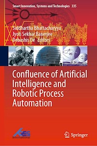 Confluence of Artificial Intelligence and Robotic Process Automation -  - E-Book