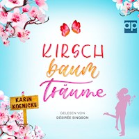 Kirschbaumträume - Karin Koenicke - Hörbuch