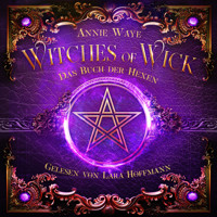 Witches of Wick 1: Das Buch der Hexen - Annie Waye - Hörbuch