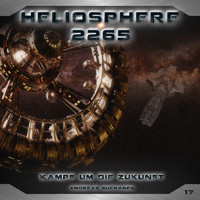 Heliosphere 2265, Folge 17: Kampf um die Zukunft - Andreas Suchanek - Hörbuch