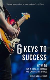 6 Keys to Success - Dan Van Casteele - E-Book