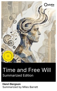 Time and Free Will (Summarized Edition) - Henri Bergson - E-Book