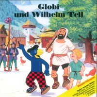 Globi und Wilhelm Tell -  - Hörbuch