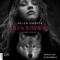 Bloodmagic - Blood Destiny - Mackenzie-Smith-Serie 2 (Ungekürzt) - Helen Harper - Hörbuch