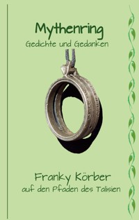 Mythenring - Franky Körber - E-Book